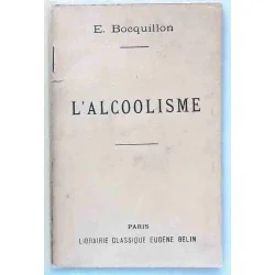L’Alcoolisme" par Émile Bocquillon, Belin frères, 1919