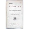 Michelet, étude et extraits annotés, collection Pallas, Librairie Delagrave.  1930