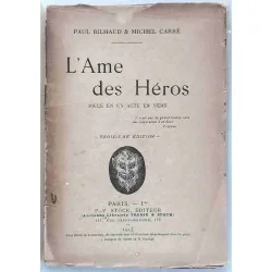 L’Âme des héros, par Paul Bilhaud et Michel Carré, Stock éditeur  1913