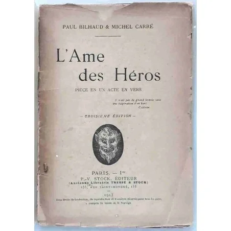 L’Âme des héros, par Paul Bilhaud et Michel Carré, Stock éditeur  1913