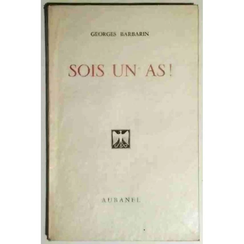 Jeune homme, jeune fille sois un as !, par Georges Barbarin, Aubanel  1966