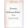 Jeunesse de Jacques Cœur à Bourges, par Hélène Fuchs, Éditions du Cerf-Volant  1959