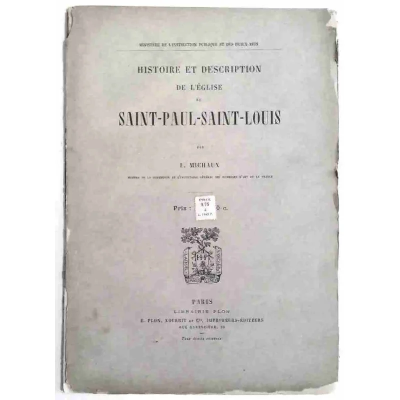Histoire et description de l’Église Saint Paul-Saint Louis, par L. Michaux  1880 ?
