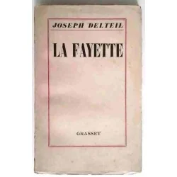 La Fayette, par Joseph Delteil, Grasset. 1928