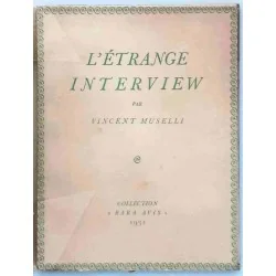 L’Étrange interview, par Vincent Muselli, Aux éditions de la Belle Page. 1931