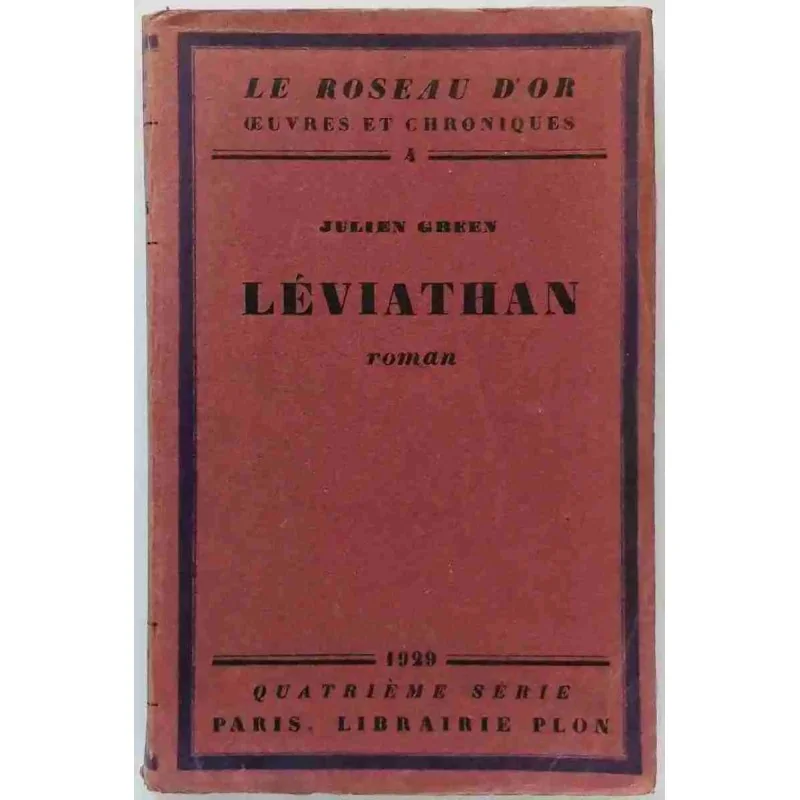 Léviathan, par Julien Green, Librairie Plon.  1929