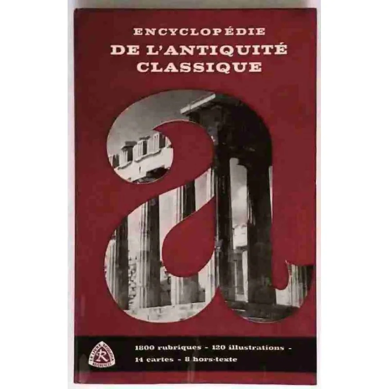 Encyclopédie de l’Antiquité classique, par Jean H. Croon, Éditions Sequoia Bruxelles.  1962