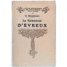 La Cathédrale d’Évreux, par le Chanoine G. Bonnenfant, 1925 ?