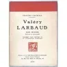 Valéry Larbaud son œuvre Portrait et autographes, par Francisco Contrebras, 1930