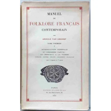 Manuel de folklore français contemporain tome 1, par Arnold Van Gennep,  1943