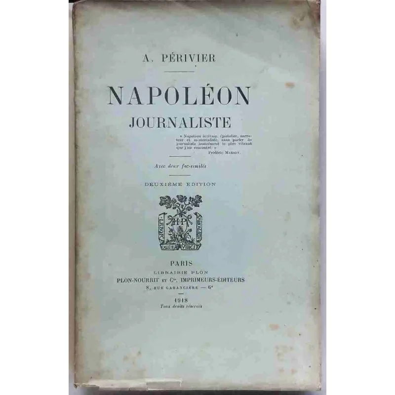 Napoléon journaliste, par A. Périvier, Librairie Plon.  1918