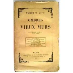 Ombres et vieux murs, par Auguste Vitu, Charpentier  1876
