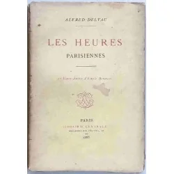 Les Heures parisiennes, par Alfred Delvau, Librairie Centrale. 1866