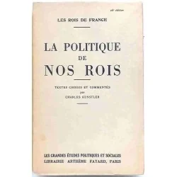 La Politique de nos rois, par Charles Kunstler, Librairie Arthème Fayard. 1942