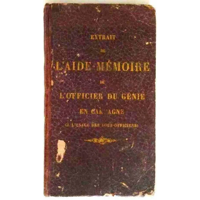 Extrait de l’aide-mémoire de l’officier du Génie en campagne à l’usage des sous-officiers, 1915
