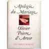 Apologie du mariage, par Olivier Poivre d’Arvor, La Table Ronde. 1981