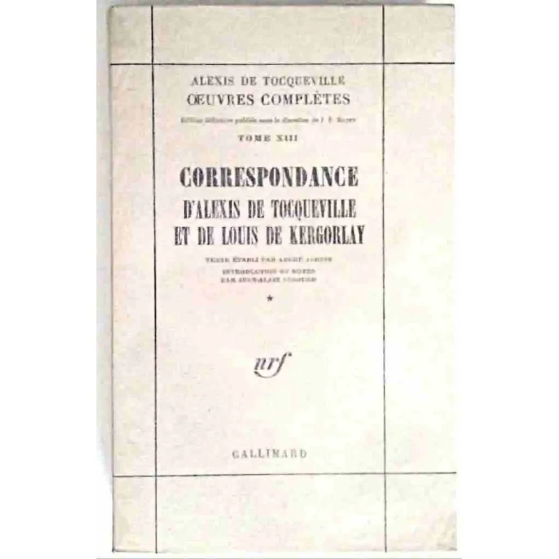 Correspondance d’Alexis de Tocqueville et de Louis de Kergorlay, 1977