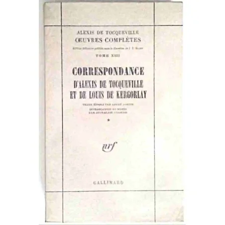Correspondance d’Alexis de Tocqueville et de Louis de Kergorlay, 1977