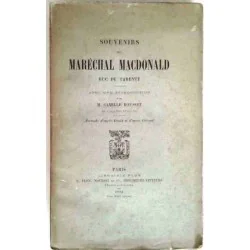 Souvenirs du Maréchal Macdonald duc de Tarente, Plon Nourrit. 1892