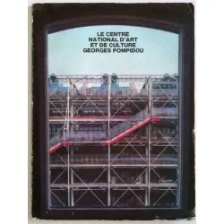 Le Centre national d’art et de culture Georges Pompidou, 1977