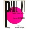 Paul VI, comment former un pape, par Corrado Pallenberg, Buchet Chastel.  1965