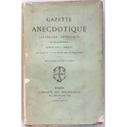 Gazette anecdotique littéraire, artistique et bibliographique, tome 1, par G. d’Heylli, 1878