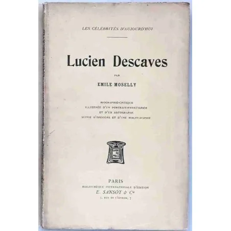 Lucien Descaves, par Émile Moselly, Sansot   1909 ?