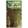 Les Tilleuls de Lautenbach mémoires d’Alsace, par Jean Egen, Stock  1979