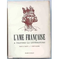 L’Âme française à travers la littérature, par R. Bady et J. Chevalier, Marguerat  1945