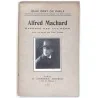 Alfred Machard raconté par lui-même, par Marc Saunier, Éditions Sansot  1921