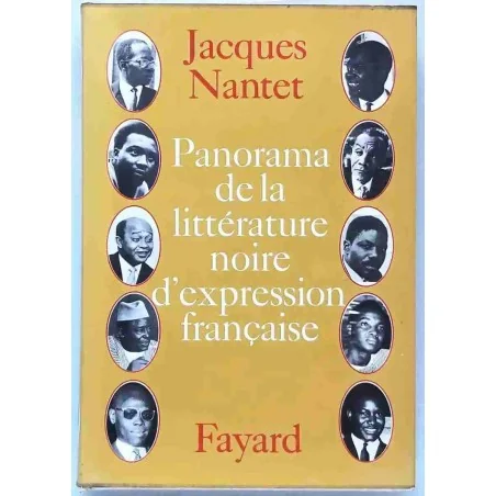 Panorama de la littérature noire d’expression française, par Jacques Nantet, Fayard 1972