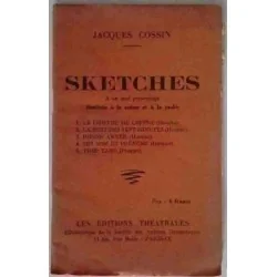 Sketches à un seul personnage, par Jacques Cossin, Les Éditions Théâtrales  1949 ?