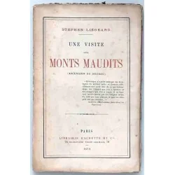 Une visite aux Monts Maudits, par Stephen Liegeard, Hachette.  1872