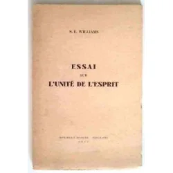 Essai sur l’unité de l’esprit, par S.E. Williams,  Imprimerie Richême. 1967