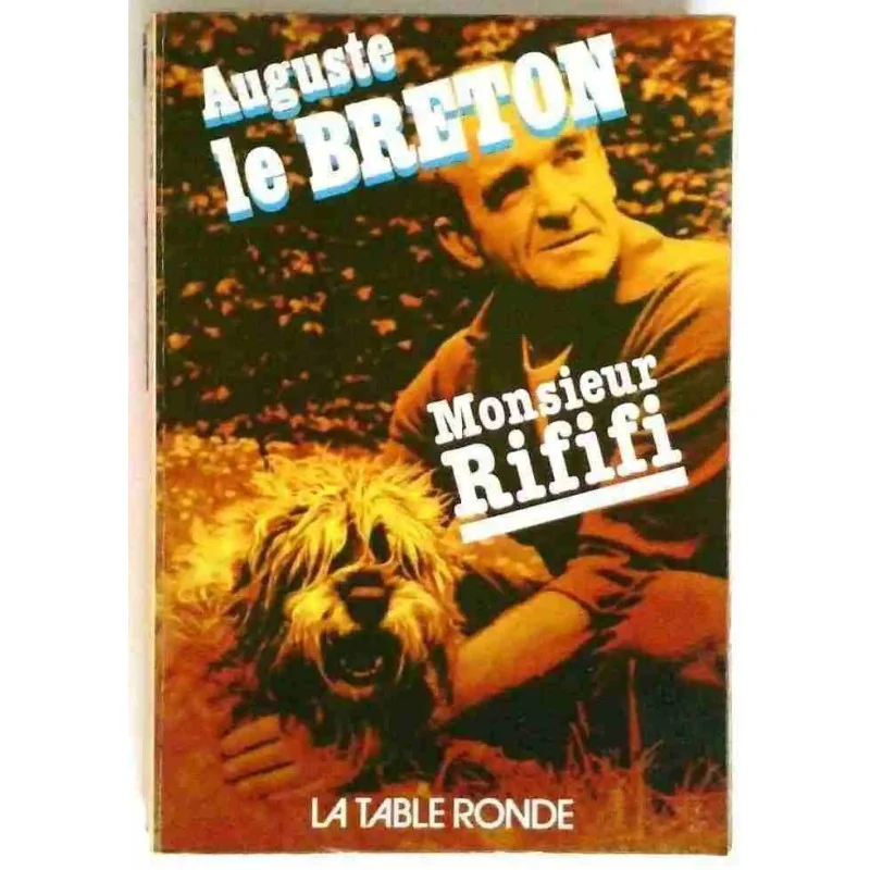 Monsieur Riffifi, par Auguste le Breton, La Table Ronde. 1976