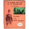 Prélude à la Belle Époque, par Gilbert Guilleminault, Denoël. 1956