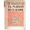 La Maison de Claudine, par Colette, J. Ferenczi et fils éditeurs. 1923