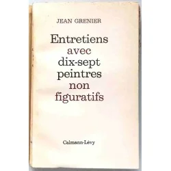 Entretiens avec 17 peintres non figuratifs, par Jean Grenier, Calmann-Lévy 1963