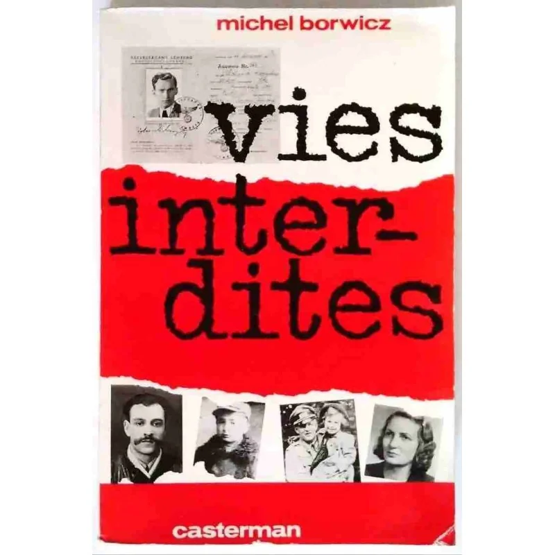 Vies interdites, par Michel Borwicz, Casterman 1968