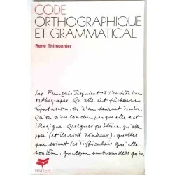 Code orthographique et grammatical, par René Thimonnier, Hatier 1970