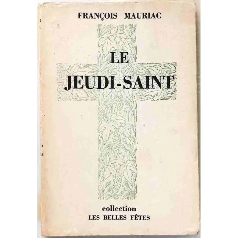 Le Jeudi-Saint, par François Mauriac, Flammarion. 1931