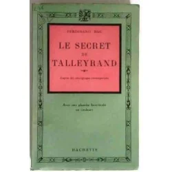 Le Secret de Talleyrand, par Ferdinand Bac, Hachette. 1933