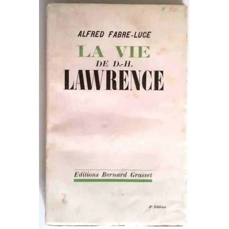 La Vie de D. H. Lawrence, par Alfred Fabre-Luce, Éditions Bernard Grasset. 1935
