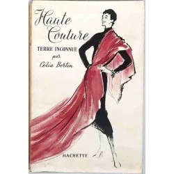 Haute couture terre inconnue, par Célia Bertin, Hachette. 1956