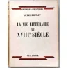 La Vie littéraire au XVIIIe siècle, par Jules Bertaut, Tallandier 1954