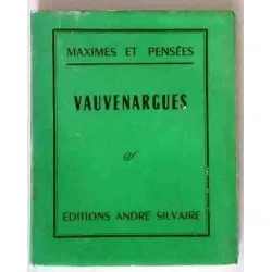 Vauvenargues 1715-1747 Maximes et pensées, Éditions André Silvaire 1961