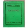 Vauvenargues 1715-1747 Maximes et pensées, Éditions André Silvaire 1961