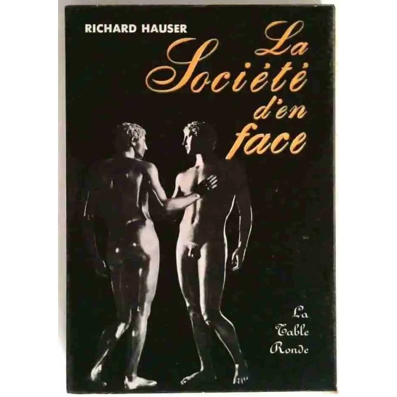 La Société d’en face, par Richard Hauser, La Table Ronde. 1965