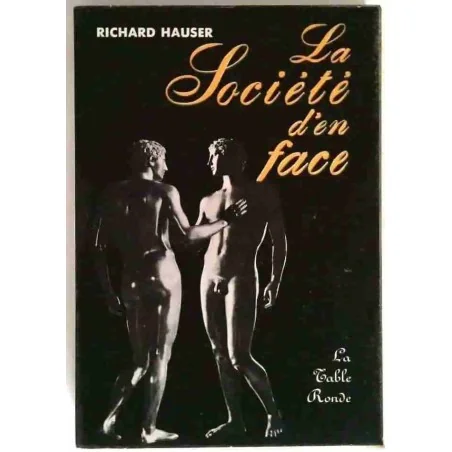 La Société d’en face, par Richard Hauser, La Table Ronde. 1965