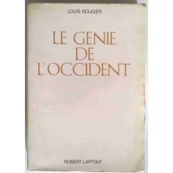 Le Génie de l’Occident, par Louis Rougier, Robert Lafont. 1969